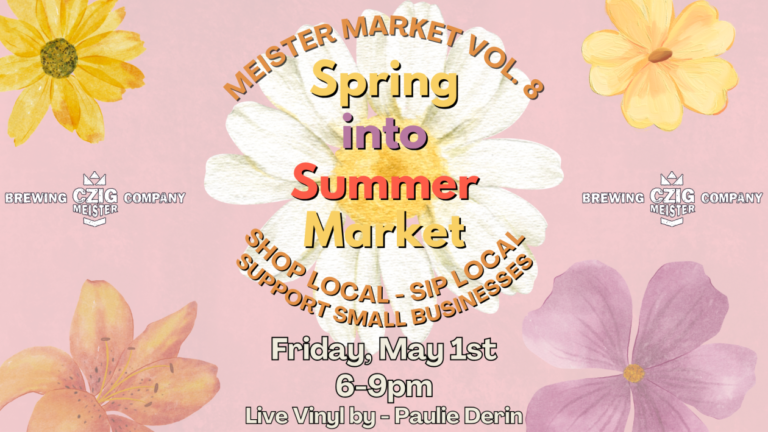 event meister market spring into summer czig meister brewing may 1 768x432