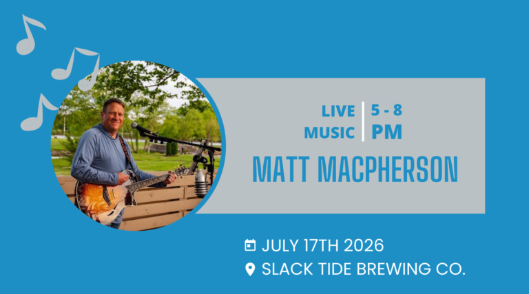 event live music matt macpherson slack tide brewing july 17 2026 768x428